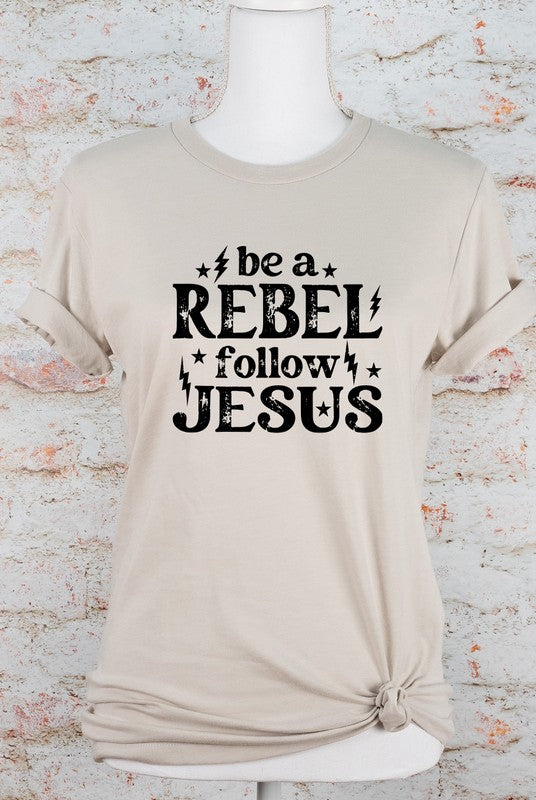 Be a Rebel Follow Jesus Bella Canvas Graphic Tee-SHIPS DIRECTLY TO YOU!