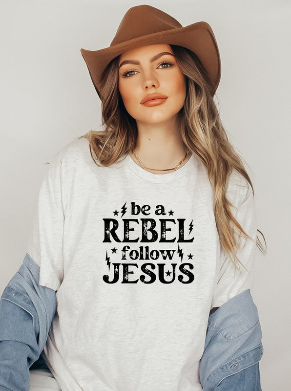 Be a Rebel Follow Jesus Bella Canvas Graphic Tee-SHIPS DIRECTLY TO YOU!
